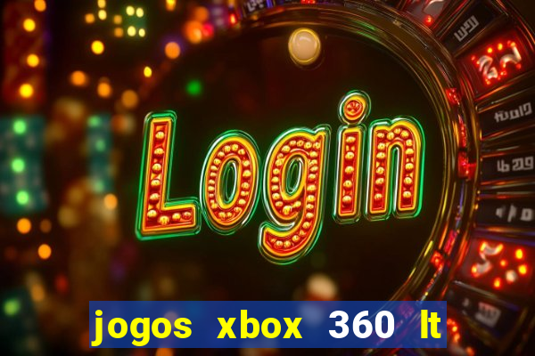 jogos xbox 360 lt 3.0 download